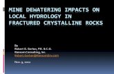 MINE DEWATERING IMPACTS ON LOCAL HYDROLOGY IN … · MINE DEWATERING IMPACTS ON LOCAL HYDROLOGY IN FRACTURED CRYSTALLINE ROCKS By Robert G. Gerber, P.E. & C.G. Ransom Consulting,