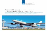 Aircraft as a meteorological sensor - Mode-S EHS researchmode-s.knmi.nl/documents/KNMI_Mode-S_EHS_September_2013.pdf · Aircraft as a meteorological sensor Using Mode-S Enhanced Surveillance