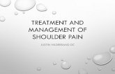 Treatment and Management of Shoulder Pain · •biceps tendinitis/osis •capsule tear •dislocations •bone path, cyst, ... •pt dynamic –iastm/cup dynamic. palpation & manipulation