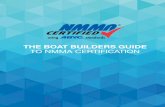 THE BOAT BUILDERS GUIDE TO NMMA CERTIFICATION Boat Builders Guide to... · COMPLIANCE SPECIALIST Each boat manufacturer is required to have at least one staff member as a Compliance