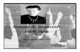 Simone de Beauvoir: 1908-1986 - o.b5z.net · 2 This lecture is largely indebted to the article, “Simone de Beauvoir”at Stanford Encyclopedia of Philosophy and Samuel Stumpf’s,