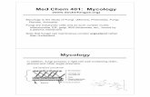 Med Chem 401: Mycology Mycology - University of .Mycology is the Study of Fungi ... primarily confined