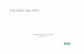 CA-GSS for VSE Getting Started · This documentation (the “Documentation”) and related computer software program (the “Software”) (hereinafter collectively referred to as