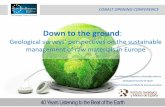 Down to the ground - Cobalt_FP7 - opening conference/presentations... · Down to the ground: Geological surveys’ perspectives on the sustainable ... Prof Manuel Regueiro y González-Barros
