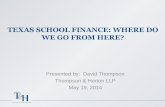 TEXAS SCHOOL FINANCE: WHERE DO WE GO FROM HERE? Presentation...West Orange-Cove CISD v. Neeley, 176 S.W.3d 746 (Tex. 2005) (WOC II) House Bill 1 (2006) House Bill 1 and House Bill
