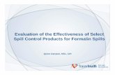3 Evaluation of the Effectiveness of Select Spill Control ... · Evaluation of the Effectiveness of Select Spill Control Products for Formalin Spills Quinn Danyluk, MSc, CIH