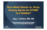 Bare Metal Stents vs. Drug- Eluting Stents for STEMI: Is ...summitmd.com/pdf/pdf/1172_DES in STEMI.pdf · DES vs. BMS in STEMI: Why the Debate? •STEMI patients have the highest