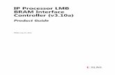 IP Processor LMB BRAM Interface Controller (v3.10a) · bram_block peripheral or Vivado™ Block Memory Generator core. A block RAM memory subsystem consists of the controller and