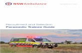 Recruitment and Selection - ambulance.nsw.gov.au Paramedic Intern Guide... · paramedic recruitment, selection and training processes so you have an understanding of the stages we