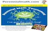 When: April 13, 2019 Cost $10 per student Where: Westlawn … · 2018-09-21 · CONTEST I NFORMATION The Perennial Math Competition is open to school teams, clubs, and homeschool