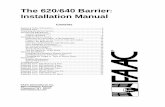 The 620 640 Barrier Installation Manual - FAAC Gate Systems · of the gate, from the installation of the gate and the operator, and from the use of the gate operator. The following