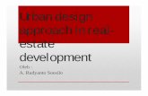 Urban design approach in real- estate developmentsintak.unika.ac.id/.../files/urban-design_approach_to_re_nov2013.pdf · Urban design approach in real-estate development ... Microsoft