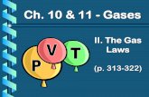 Ch. 10 & 11 - Gaseswcntynda.weebly.com/uploads/5/0/9/7/50974185/just_gas_laws_for_web.pdfBoyle’s Law 1. A balloon filled with helium gas has a volume of 500ml at a pressure of 1atm.