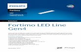 Datasheet Fortimo LED Line Gen4 - Philips · 1100lm 8xx 3R HV4B Datasheet Fortimo LED Line Gen4 Fortimo LED Line is designed to produce pure white light for general lighting applications