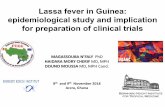 Lassa fever in Guinea: epidemiological study and ... · • Lassa fever suspect cases will be admitted at the isolation unit for epidemic diseases in Faranah Regional Hospital. If