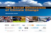 The Social Dimensions of Climate Change · The Social Dimensions of Climate Change Discussion draft This paper addresses the social dimensions of climate change from a sustainable,