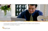 Consumer Assessment of Healthcare Providers and Systems ... · Optum uses the Consumer Assessment of Healthcare Providers and Systems (CAHPS ®) Clinician and Group survey tool. The