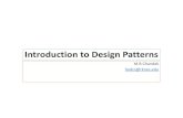 Introduction to Design Patterns - mbchandak.com · • Basics of OOP and relationship with Design Patterns • Implementation of basics in Netbeans • Abstraction • Inheritance