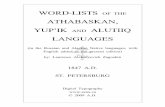 WORD-LISTS ATHABASKAN, YUP’IK AND ALUTIIQ · WORD-LISTS OF THE ATHABASKAN, YUP’IK AND ALUTIIQ LANGUAGES (in the Russian and Alaskan Native languages, with English added in the