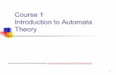 Course 1 Introduction to Automata Theory - merascu.github.io · Finite Automata nSome Applications n Software for designing and checking the behavior of digital circuits n Lexical