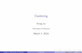 Clustering - hunglvosu.github.io fileClustering problem Given a dataset D, nd a way to split Dinto clusters such that data points in the same clusters havehigh similaritywhile data