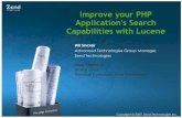 Improve your PHP Application's Search Capabilities with Lucene · 11/12/2007 · Improve your PHP Application's Search Capabilities with Lucene Nov 12, 2007 4 Lucene Features Very