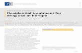 EMCDDA PAPERS Residential treatment for drug use in Europe · EMCDDA PAPERS I Residential treatment for drug use in Europe 3 / 31 bodies, which need to understand the nature of residential