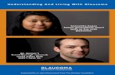Understanding And Living With Glaucoma€œGlaucoma Research Foundation is dedicated to improving the lives of glaucoma patients and funding research to find a cure.” Roberta Kameda,