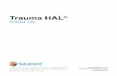 Trauma HAL - s3.amazonaws.com · Trauma HAL® S3040.100 Gaumard® Simulators for Health Care Education Trauma HAL® is an interactive educational system developed to assist a certiied