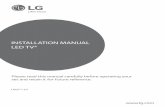 INSTALLATION MANUAL LED TV* - lg.com · Please read this manual carefully before operating your set and retain it for future reference. INSTALLATION MANUAL LED TV*  UV3***-U*