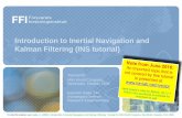 Introduction to inertial navigation and Kalman filtering · Introduction to Inertial Navigation and Kalman Filtering (INS tutorial) Tutorial for: IAIN World Congress, Stockholm, October