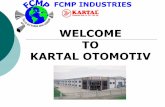 WELCOME TO KARTAL OTOMOTIV - fcmp.pagesperso-orange.frfcmp.pagesperso-orange.fr/pages_uk/le_groupe/kartal_presentation.pdfPROFILE FCMP INDUSTRIES Kartal Otomotiv was established in