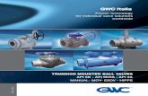 Proven technology for individual valve solutions worldwide · 2016-06-04 · TRUNNION MOUNTED BALL VALVES API 6D - API 6DSS - API 6A MANUAL- MOV- ESDV - HIPPS TBV-1002 GWC Italia