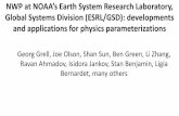 NWP at NOAA’s Earth System Research Laboratory, Global ... · Ravan Ahmadov, Isidora Jankov, Stan Benjamin, Ligia Bernardet, many others. Overview ... GFS: Horizontal grid (structure,
