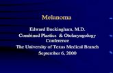 Melanoma - University of Texas Medical Branch · •Lentigo maligna melanoma •Nodular melanoma . Superficial spreading •most common head and neck, 50% •4th to 5th decade •clinical