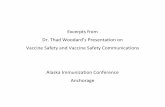 Excerpts from Dr. Thad Woodard’s Presentation on …dhss.alaska.gov/dpa/Documents/dpa/programs/nutri/...Dr. Thad Woodard’s Presentation on Vaccine Safety and Vaccine Safety Communications