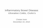 Inflammatory Bowel Disease - San Francisco General Hospital · Inflammatory Bowel Disease • Ulcerative colitis - nonspecific inflammatory bowel disease of unknown etiology that