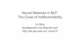 Neural Networks in NLP: The Curse of Indifferentiabilitysei.pku.edu.cn/~moull12/resource/NNinNLP_I.pdf · Language Modeling One of the most fundamental problems in NLP. Given a corpus