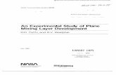 An Experimental Study of Plane Mixing Layer Development · NASA Technical Memorandum 86698 An Experimental Study of Plane Mixing Layer Development R. D. Mehta, R. V. Westphal, Ames