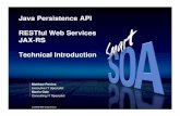 Java Persistence API RESTful Web Services JAX-RS Technical … · Java Persistence API RESTful Web Services JAX-RS Technical Introduction Matthew Perrins Executive IT Specialist Martin