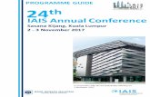 Sasana Kijang, Kuala Lumpur 2 - 3 November 2017 conjunction with the ICS Stakeholder Meeting on 1 November 2017 PROGRAMME GUIDE IAIS Annual Conference Sasana Kijang, Kuala Lumpur 2