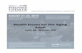 Health Issues for the Aging Adult - American … am 830 Wilson...7/30/2015 1 Health Issues for the Aging Adult Lynn M. Wilson, DO Assistant Program Director Family Medicine Residency