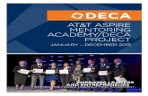 AT&T ASPIRE MENTORING ACADEMY/DECA PROJECT · AT&T ASPIRE MENTORING ACADEMY/DECA PROJECT ... The grand awards ... design a socially innovative plan that scales the pilot
