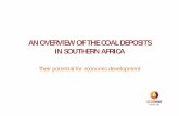 An overview of the coal deposits in Southern Africa · Coal deposits of Mozambique Resource = 6.7 billion tonnes • Tete Province: Interlayered coal & mudstone, huge resources, faulting,