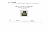 S.P.K. Electronics Co., Ltd. - spkecl.com · S.P.K. Electronics Co., Ltd. 1 SPK-GPS-GS408A GPS module Spec Datasheet Module Number List No Module Note 603726G, 1 U BX_6 + S L1207