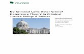 Do Criminal Laws Deter Crime? Deterrence Theory in Criminal … · Deterrence theory was first described in the late 1700s, but received new attention in the 1960s. Academic studies