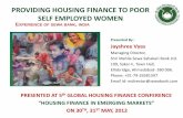 PROVIDING HOUSING FINANCE TO POOR SELF EMPLOYED …siteresources.worldbank.org/FINANCIALSECTOR/... · PROVIDING HOUSING FINANCE TO POOR SELF EMPLOYED WOMEN PRESENTED AT 5th GLOBAL