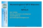 Hummingbird NFS Maestro NFSv4 - nfsv4bat.org · Hummingbird NFS Maestro = NFSv4 Dan Trufasiu Director, Research & Development Hummingbird Ltd. dan.trafasiu@hummingbird.com. October