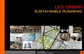SUSTAINABLE PLANNING - LKS filelks urban sustainable planning introduction 15 years ago. lks was founded in mondragon 2005 manual on sustainable urban planning 2005: manual on sustainble