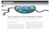 The Deloitte City Mobility Index · The Deloitte City Mobility Index ... an in-depth exploration into the rapid changes oc- ... such as “bus stigma” and the